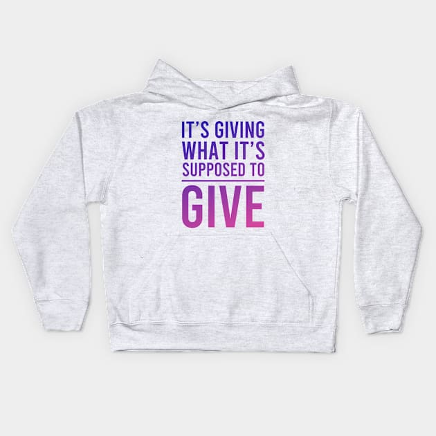 It's Giving... Kids Hoodie by ArtisticFloetry